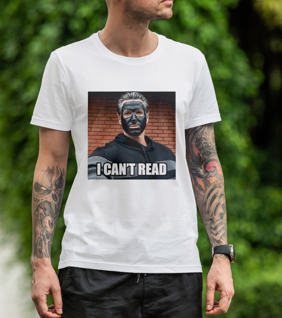 Newsom 2028 I Can't Read Mock Political Satire Meme T-Shirt