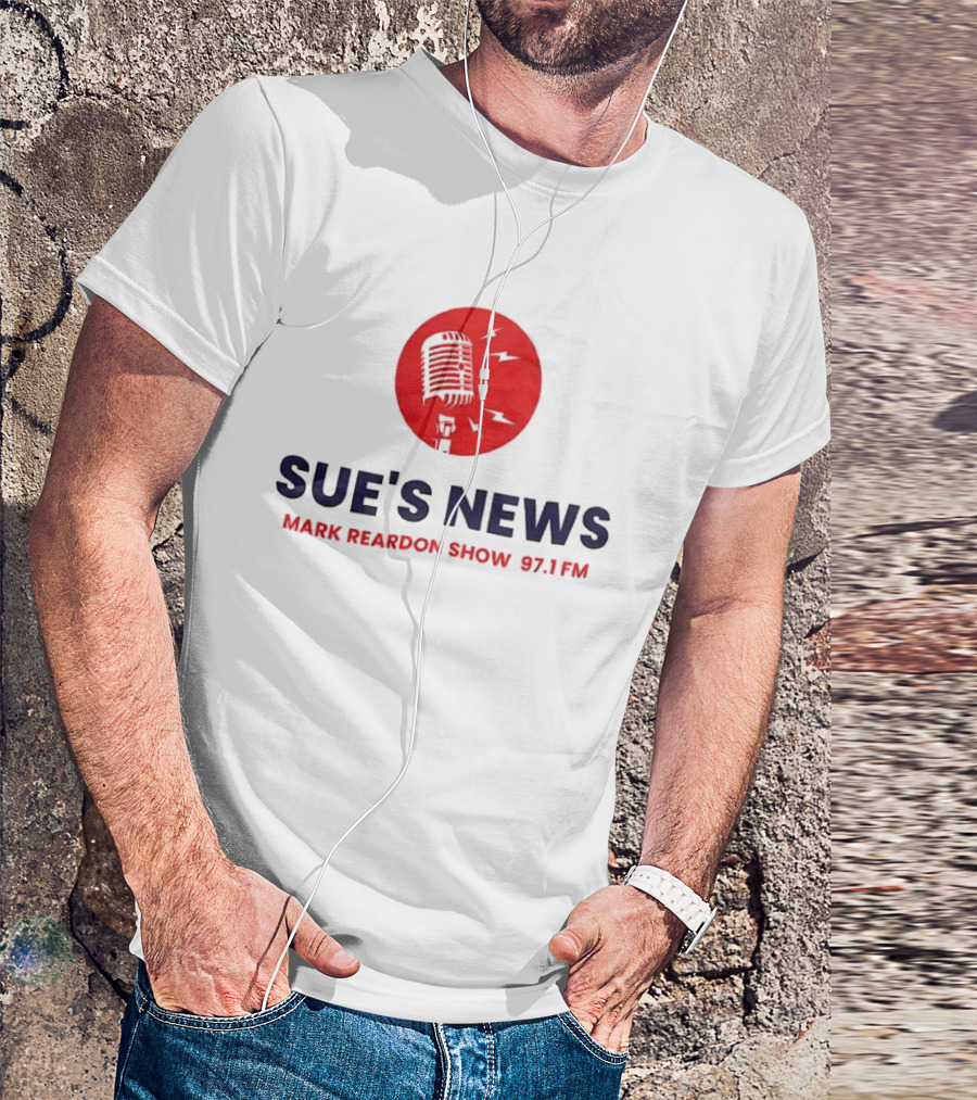 Sue's News Mark Reardon Show 97.1 FM Red Microphone T-Shirt