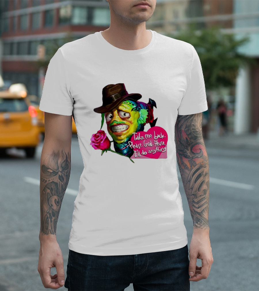 Take Me Back Please God Please I'll Do Anything Nervous Fish With Rose And Hat T-Shirt