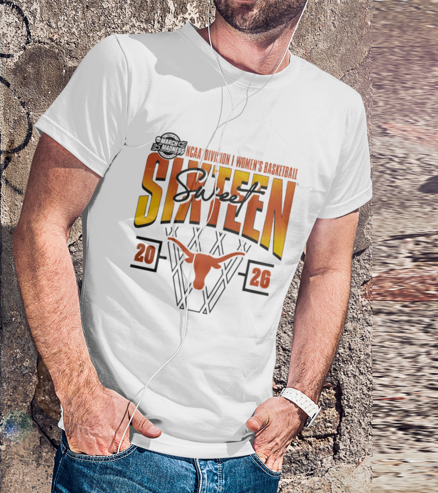 Texas Longhorns 2026 NCAA Division I Women's Basketball March Madness Sweet Sixteen T-Shirt