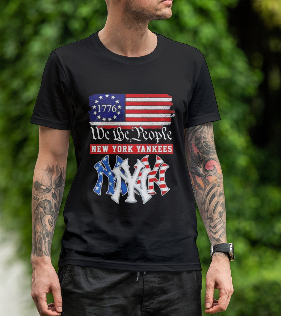 New York Yankees We The People 1776 Flag 250th Anniversary MLB T-Shirt