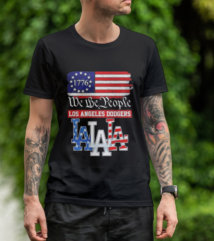 Los Angeles Dodgers 1776 Flag We The People LA Stars And Stripes 250th Anniversary T-Shirt