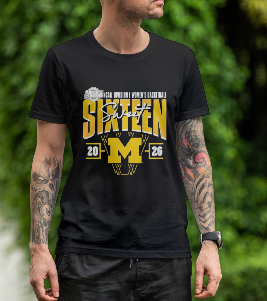 March Madness 2026 NCAA Division I Women's Basketball Sweet Sixteen Michigan Wolverines T-Shirt