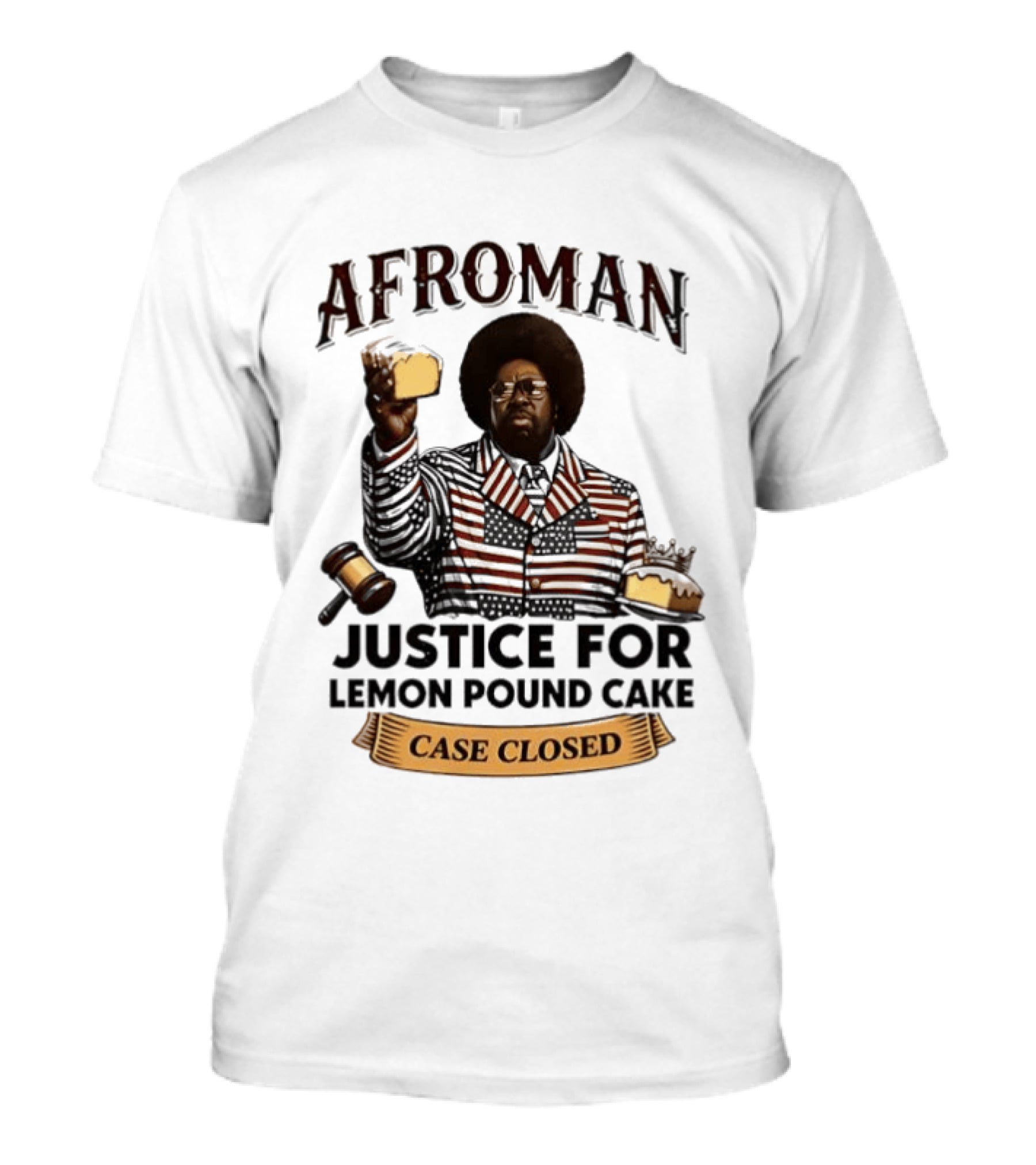 Afroman Justice For Lemon Pound Cake Case Closed T-Shirt