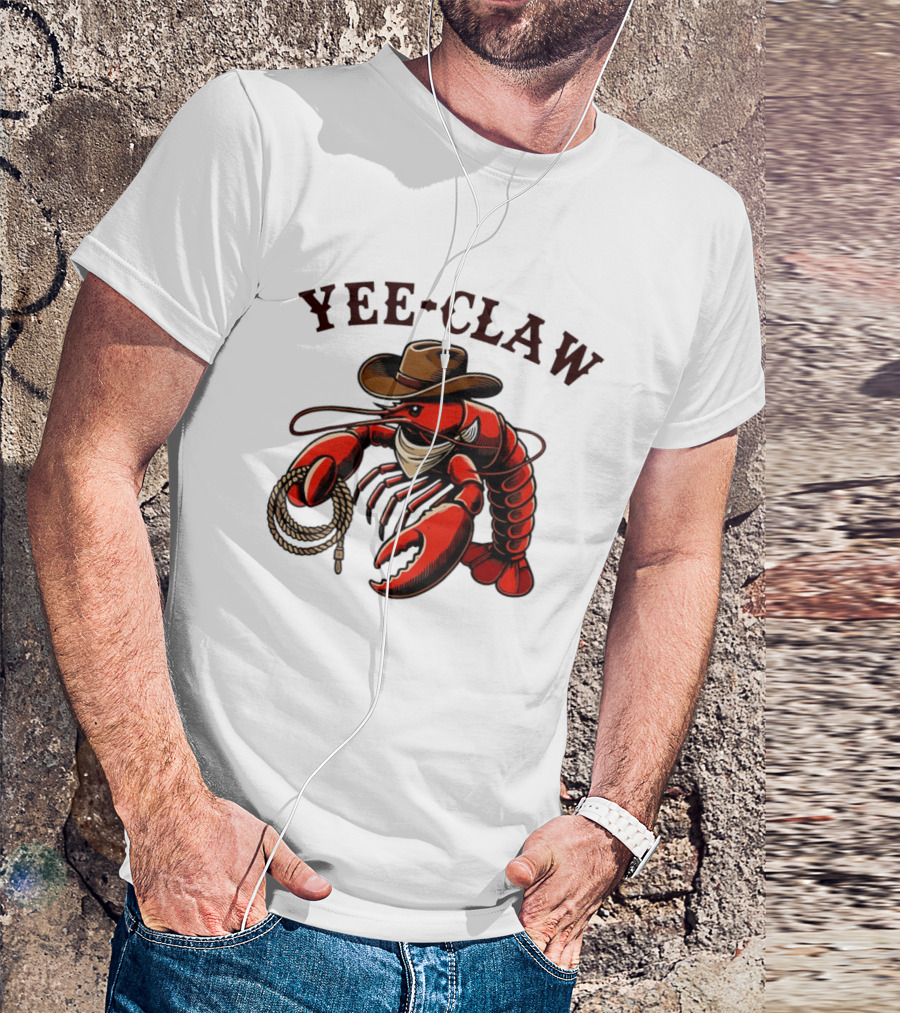 Yee Claw Lobster Cowboy Western Crawfish T-Shirt