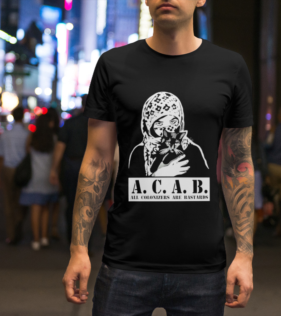 A.C.A.B. All Colonizers Are Bastards Protest Image With Floral Hijab Woman And Cat T-Shirt