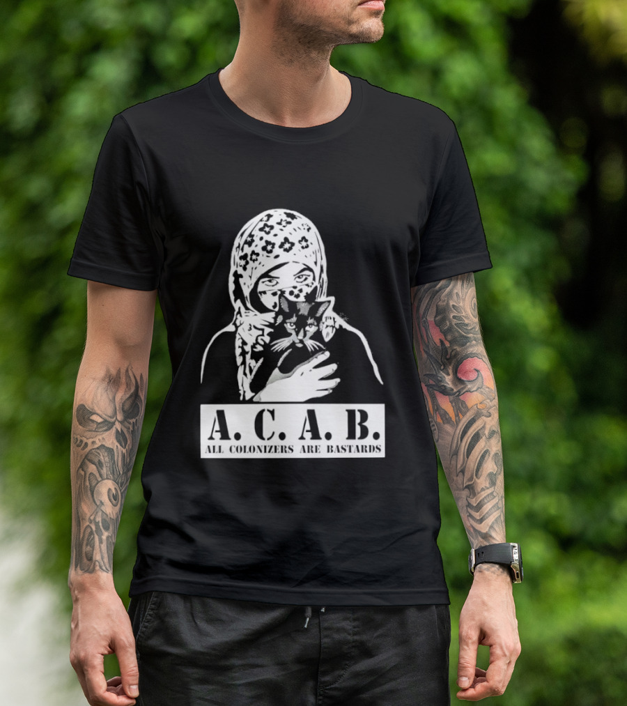 A.C.A.B. All Colonizers Are Bastards Protest Image With Floral Hijab Woman And Cat T-Shirt