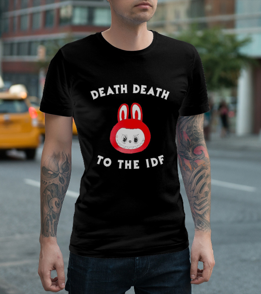 Death Death To The IDF Labubu Head T-Shirt