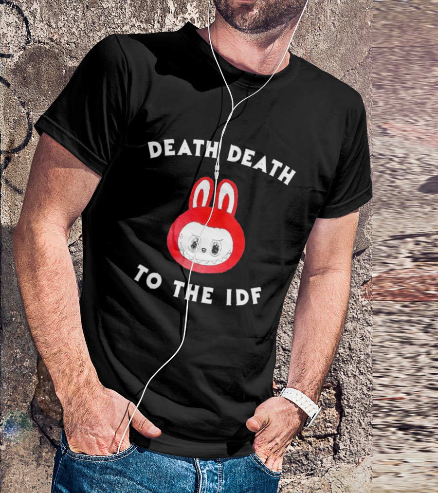Death Death To The IDF Labubu Head T-Shirt