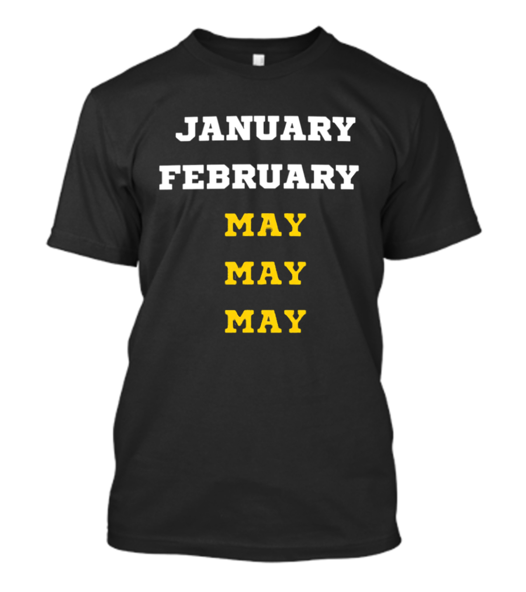 Michigan Wolverines January February May May May Basketball Season T-Shirt