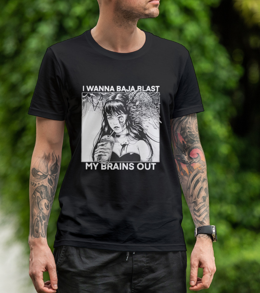 I Wanna Baja Blast My Brains Out Horror Anime T-Shirt