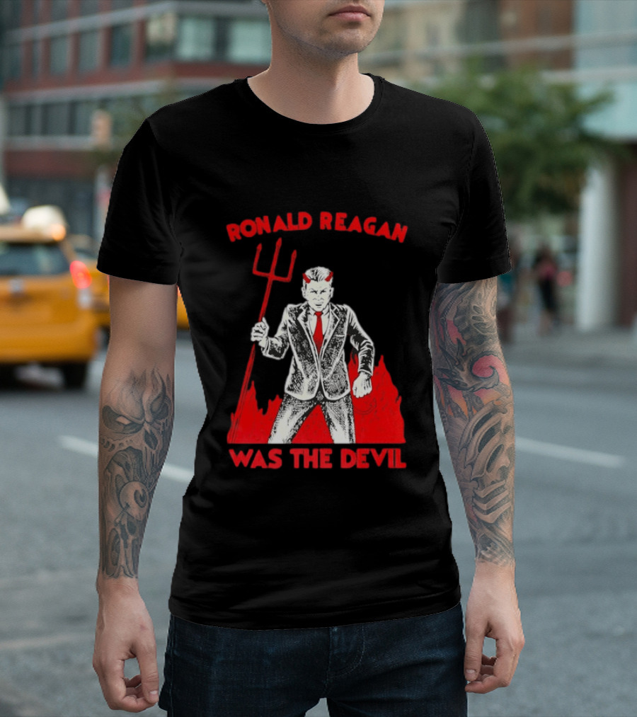 Ronald Reagan Was The Devil With Pitchfork Political Sarcasm T-Shirt