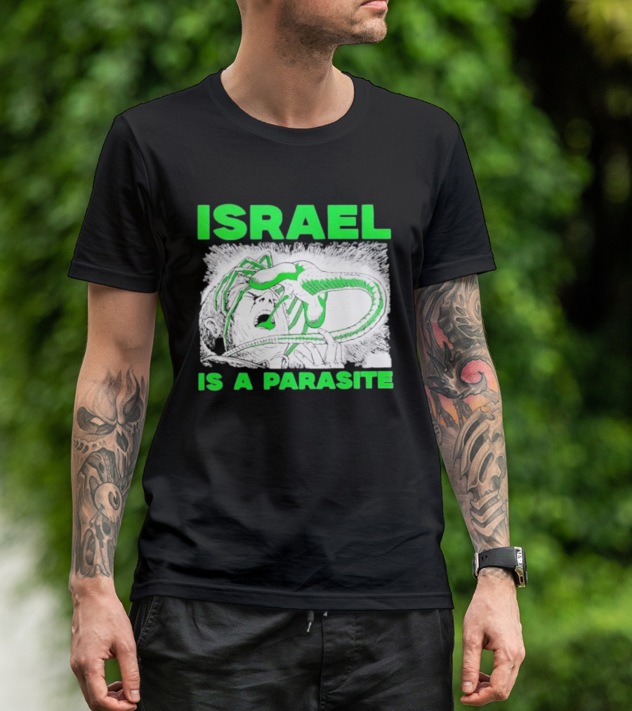 Israel Is A Parasite Facehugger Alien T-Shirt