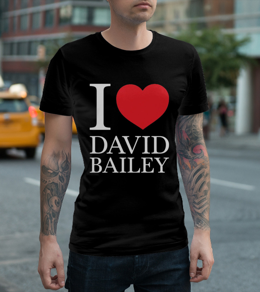 I Love David Bailey New York Jets T-Shirt