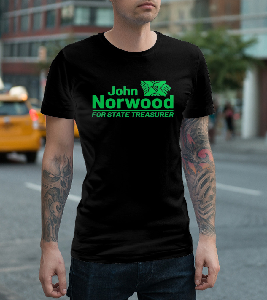 John Norwood For State Treasurer Green Hands United T-Shirt