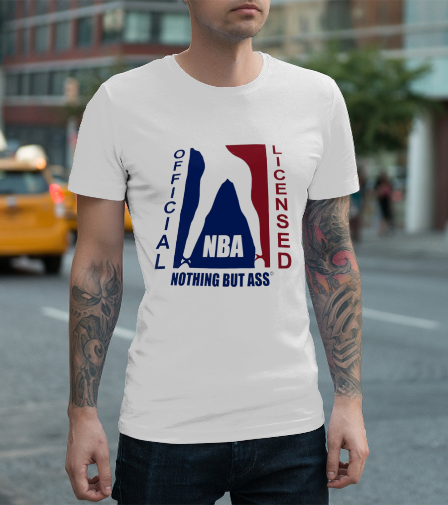 Official Licensed Nothing But Ass Nba T-Shirt