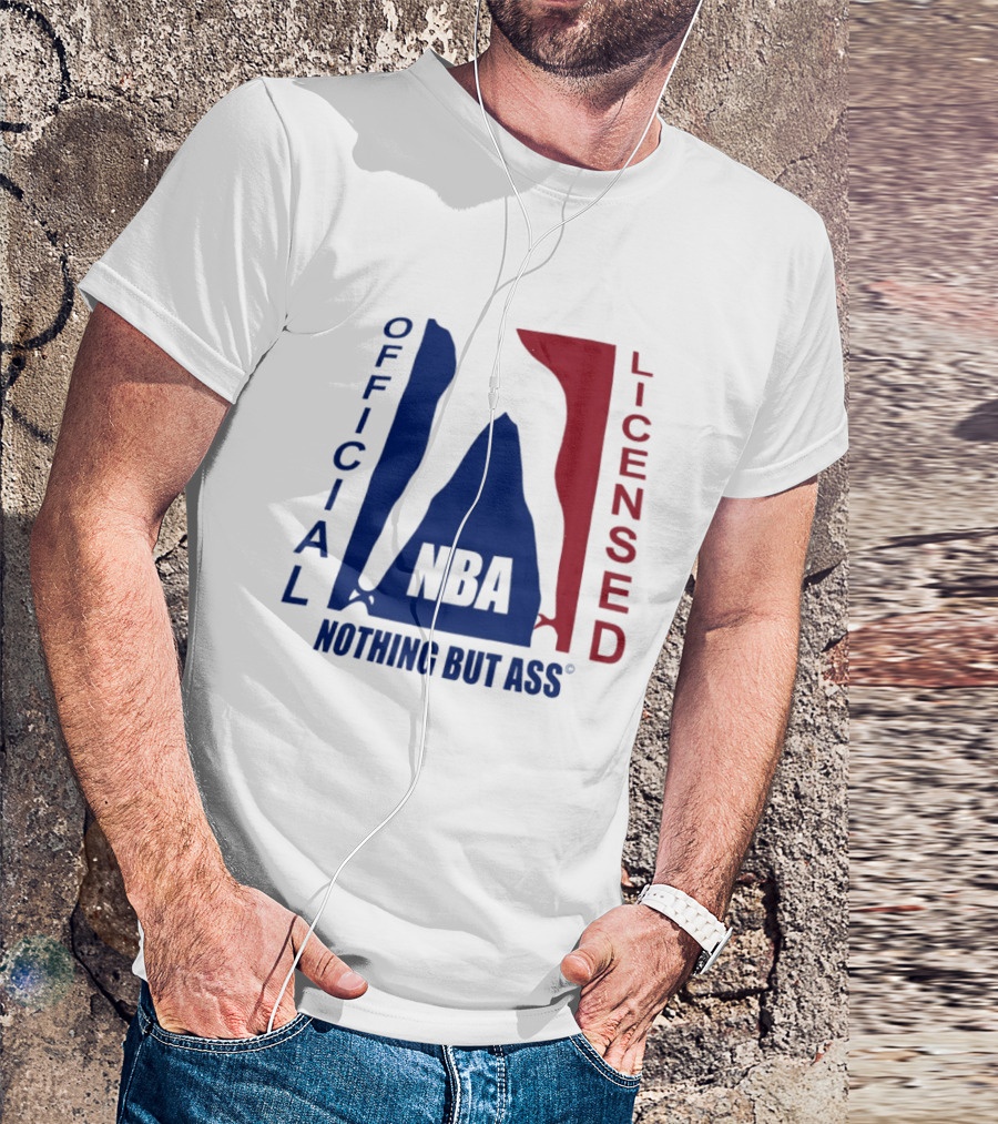 Official Licensed Nothing But Ass Nba T-Shirt