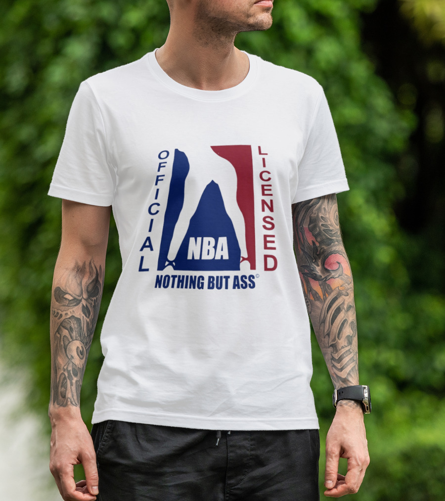 Official Licensed Nothing But Ass Nba T-Shirt