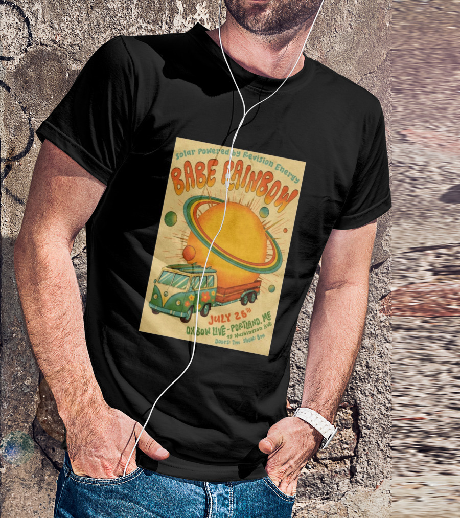 Solar Powered Babe Rainbow July 26 Oxbow Live Portland ME Vintage Van And Sunburst T-Shirt