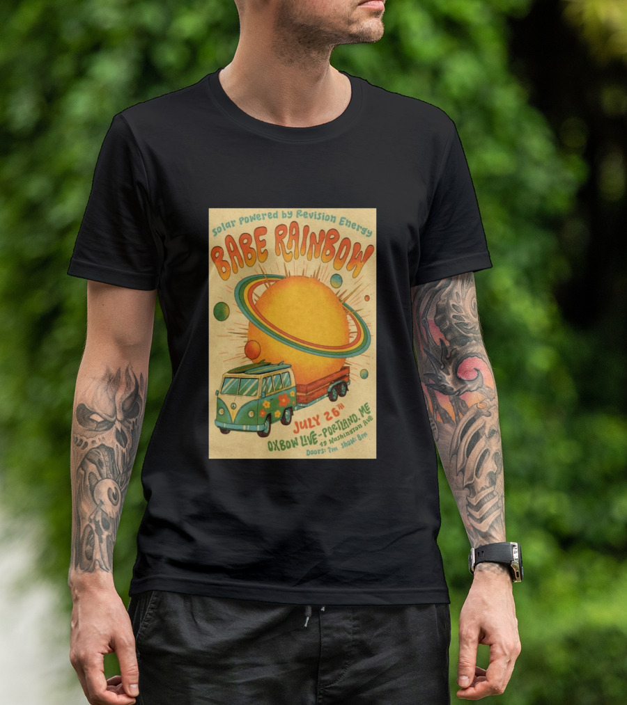 Solar Powered Babe Rainbow July 26 Oxbow Live Portland ME Vintage Van And Sunburst T-Shirt