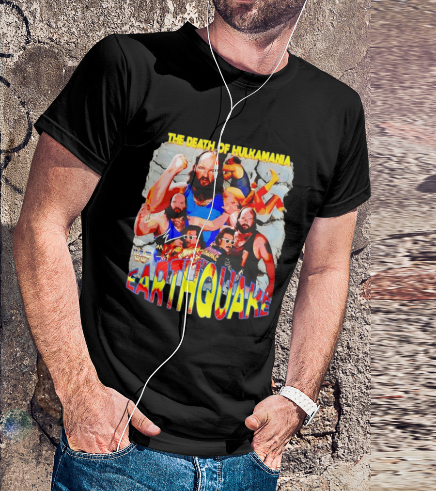 The Death Of Hulkamania WWF Earthquake Wrestling T-Shirt