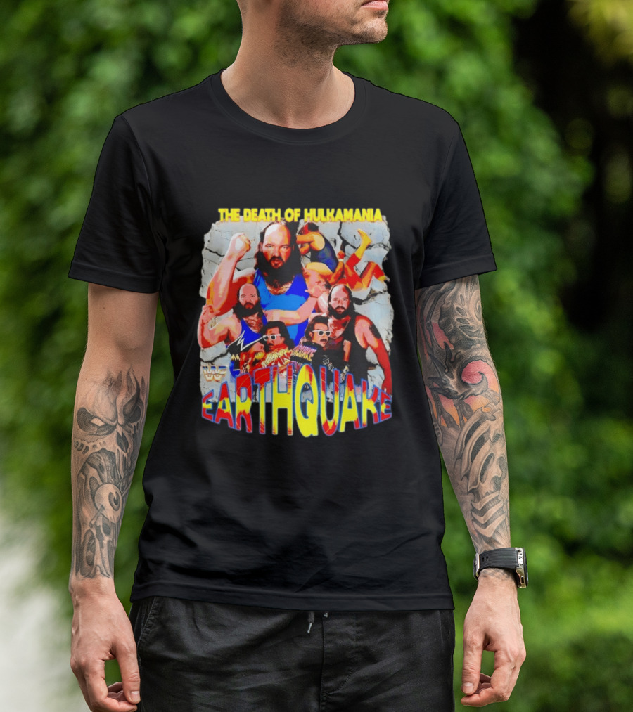 The Death Of Hulkamania WWF Earthquake Wrestling T-Shirt