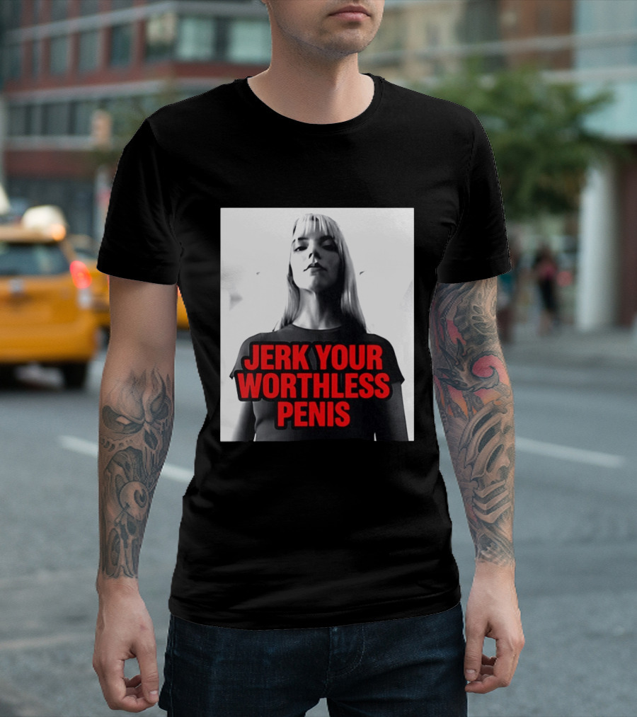 Jerk Your Worthless Penis Black And White Woman T-Shirt