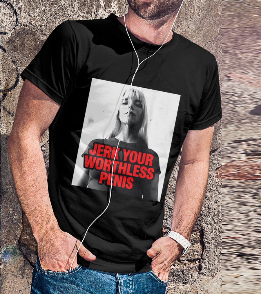 Jerk Your Worthless Penis Black And White Woman T-Shirt