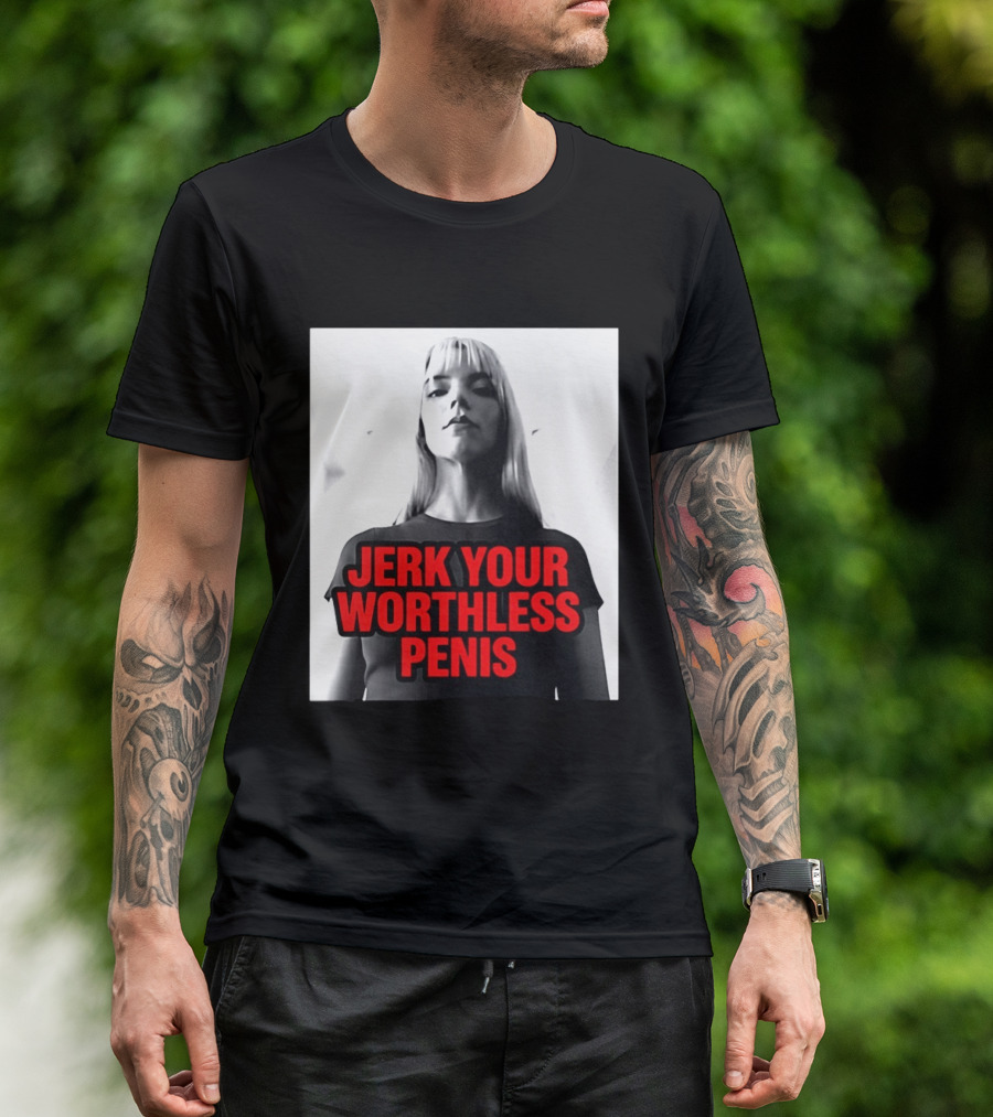 Jerk Your Worthless Penis Black And White Woman T-Shirt