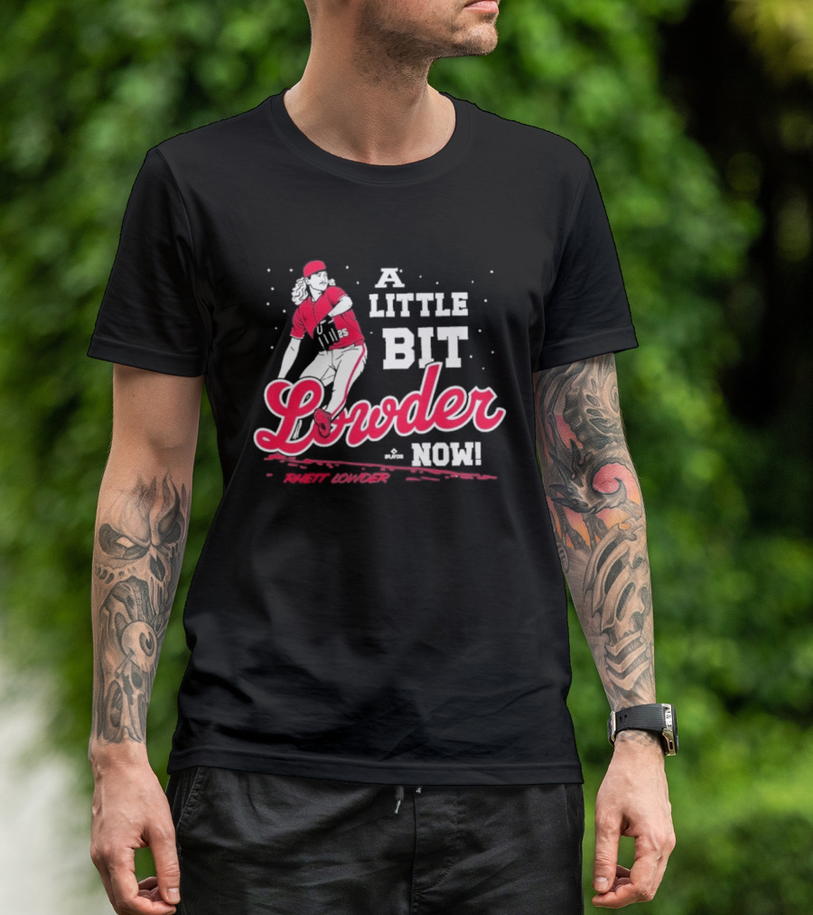 Rhett Lowder A Little Bit Lowder Now Baseball Pitcher T-Shirt