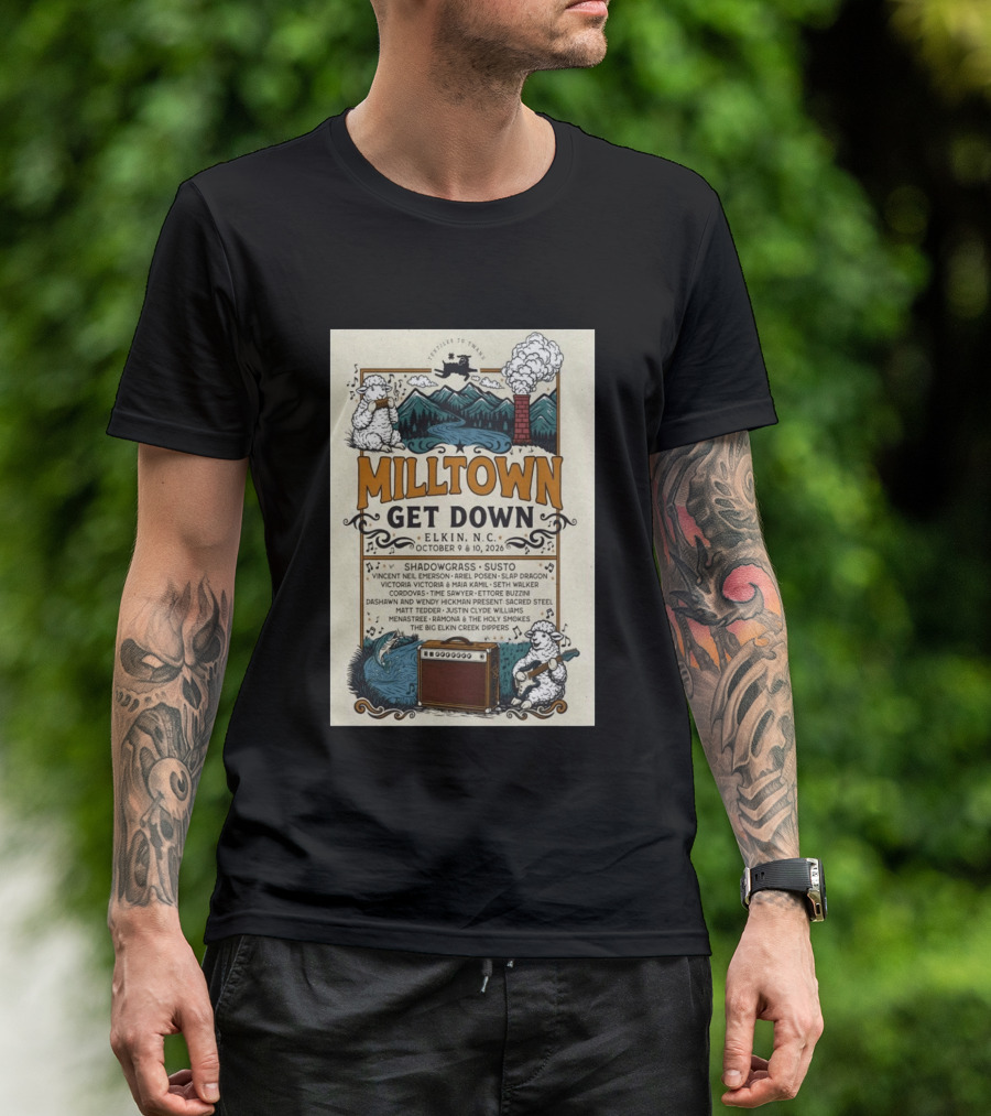 Milltown Get Down Elkin NC October 9 10 2026 Shadowgrass Susto Vincent Neil Emerson Ariel Posen Slap Dragon Victoria Victoria Maia Kamil Seth T-Shirt