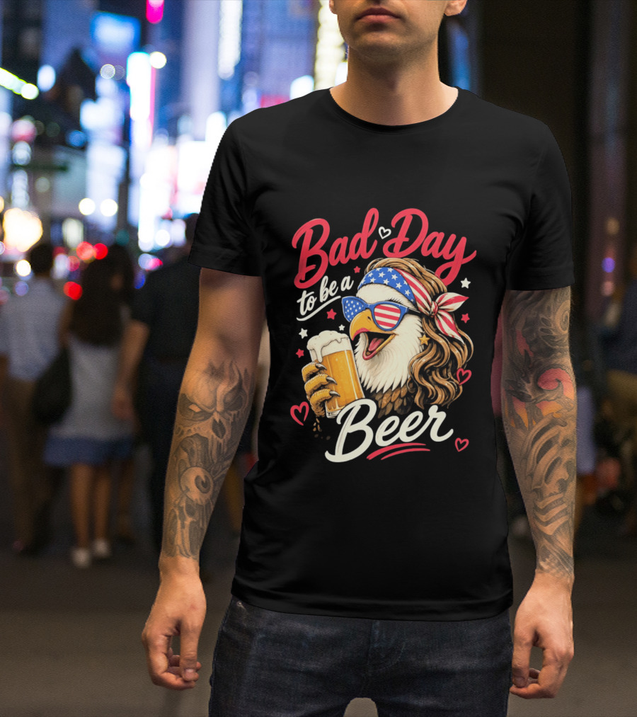 Bad Day To Be A Beer Patriotic Bald Eagle With American Flag Bandana And Heart Accents T-Shirt