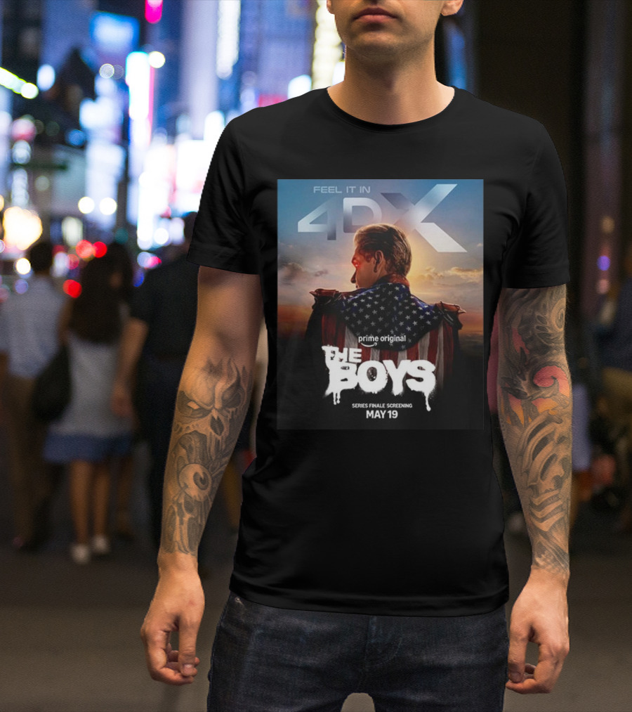 Feel It In 4DX The Boys Prime Original Series Finale Screening May 19 T-Shirt