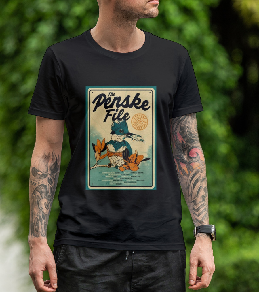 The Penske File European 2026 Summer Tour Saabrucken Homberg Bruhl Bremen Bonn Bausendorf Moosinning Wien T-Shirt
