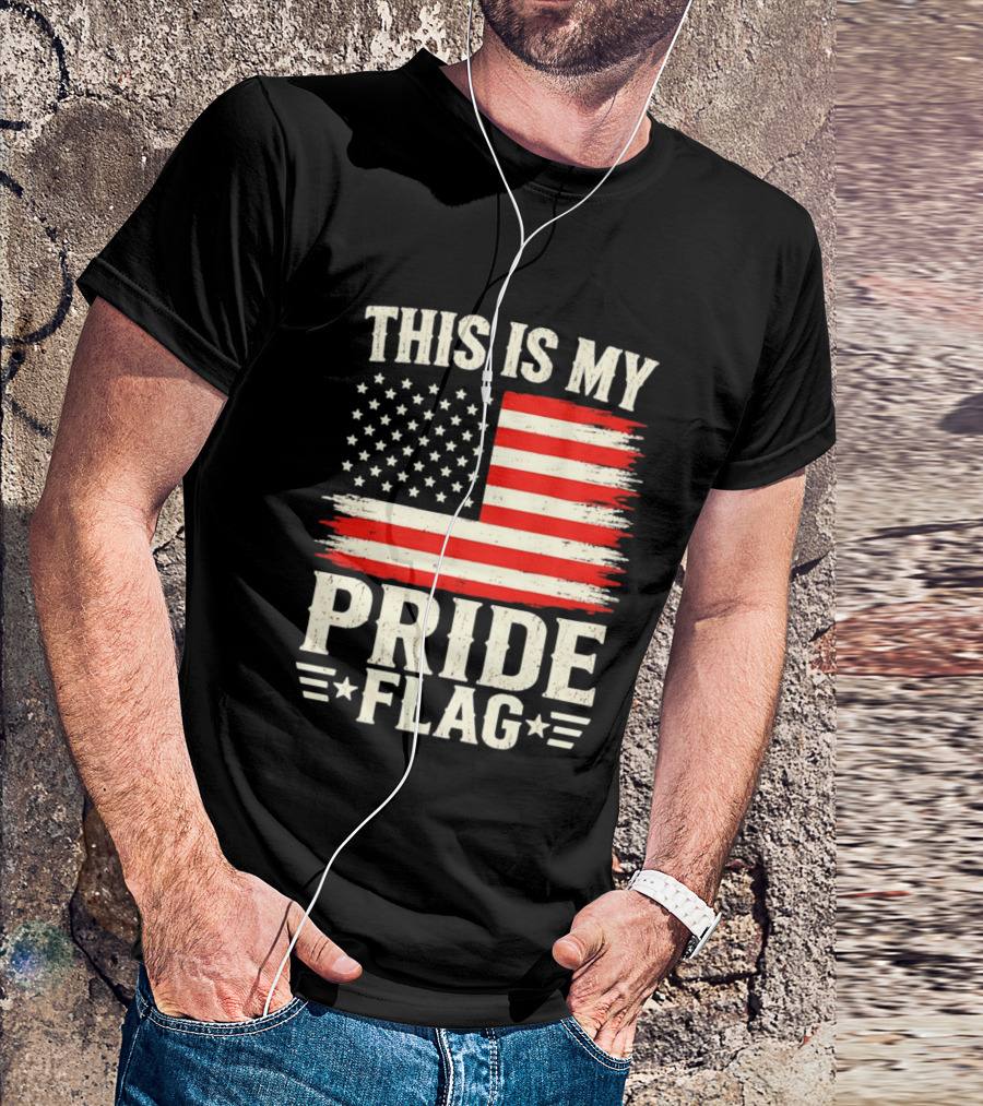 This Is My Pride Flag American Flag Stars And Stripes T-Shirt