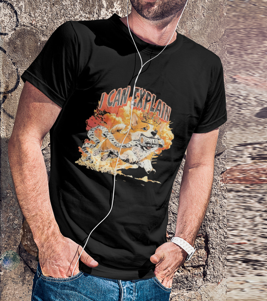 Corgi I Can Explain Crown Money Explosion T-Shirt