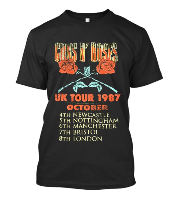 Guns N' Roses UK Tour 1987 October Newcastle Nottingham Manchester Bristol London T-Shirt