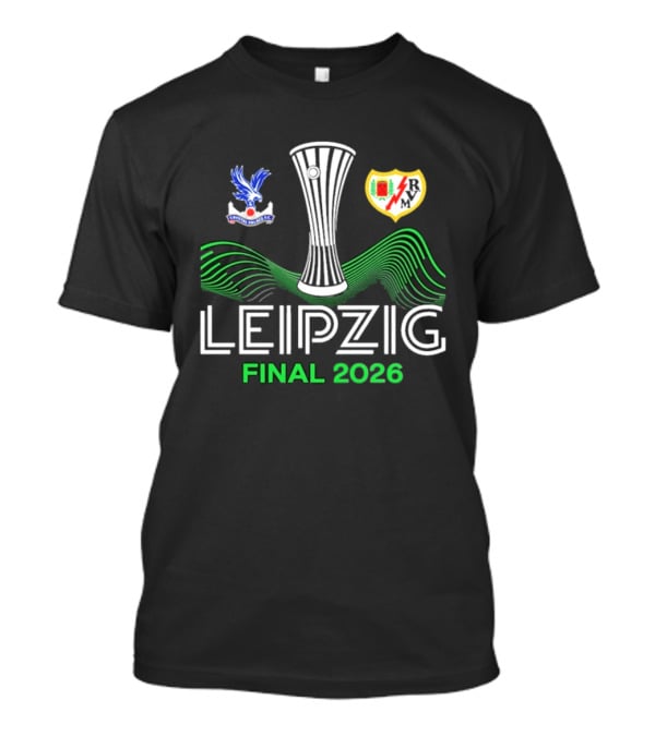Leipzig 2026 UECL Final Crystal Palace Versus Rayo Vallecano T-Shirt