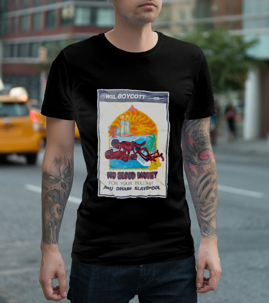 WSL Boycott No Blood Money Abu Dhabi Slavepool Championship Tour T-Shirt