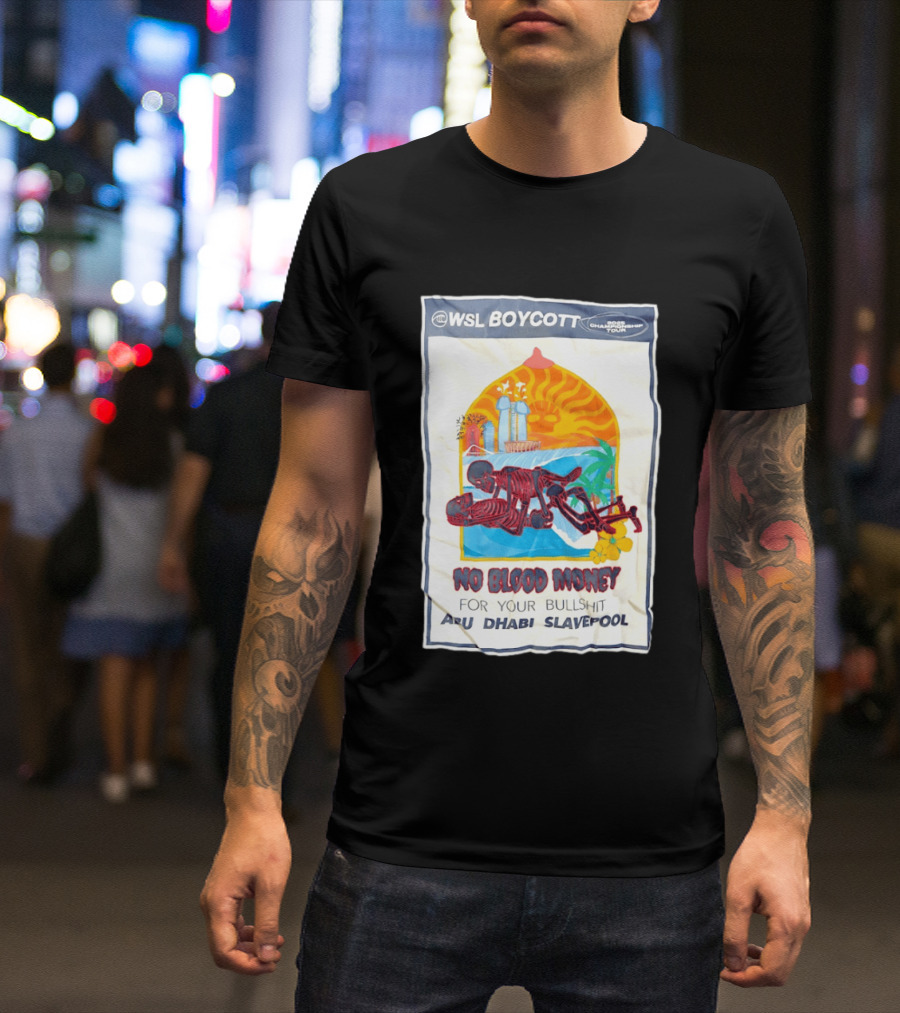 WSL Boycott No Blood Money Abu Dhabi Slavepool Championship Tour T-Shirt