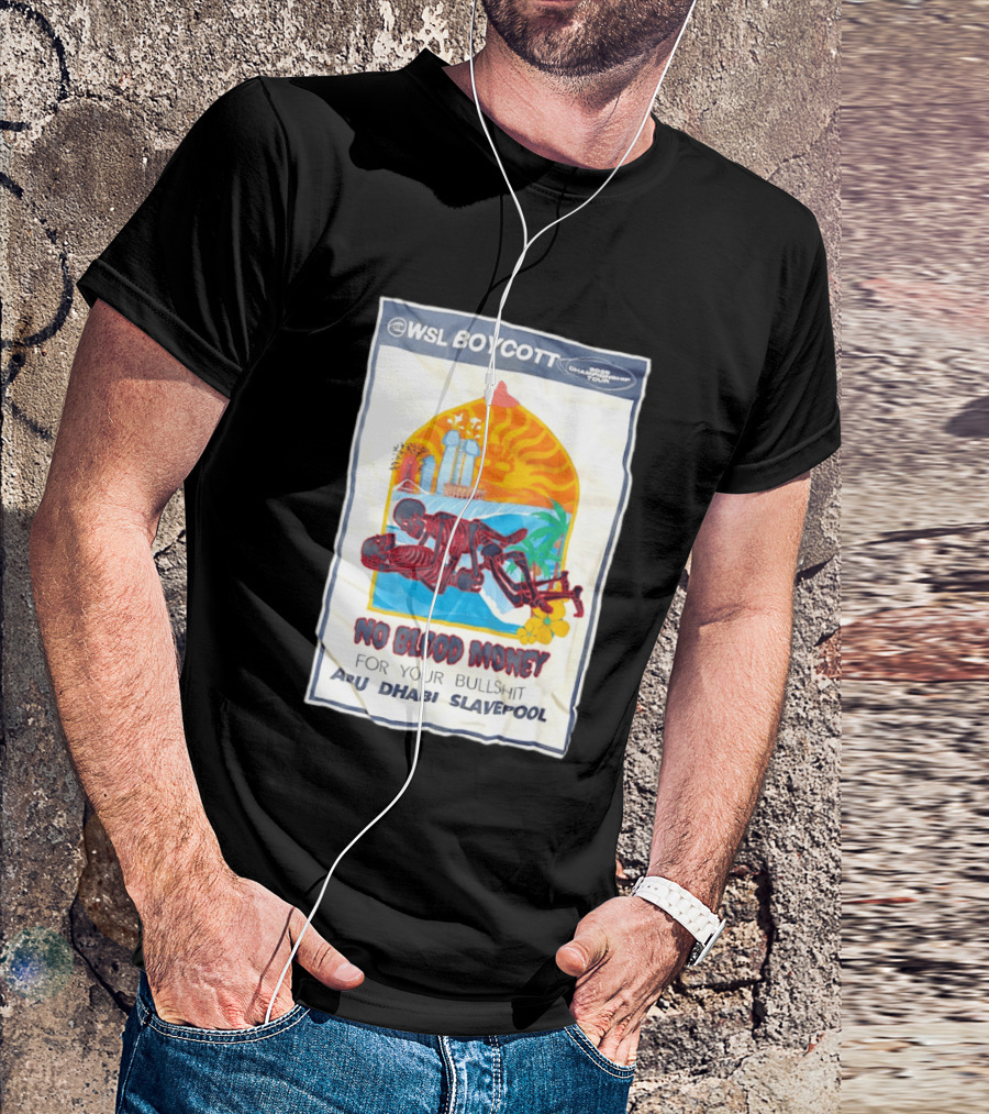 WSL Boycott No Blood Money Abu Dhabi Slavepool Championship Tour T-Shirt