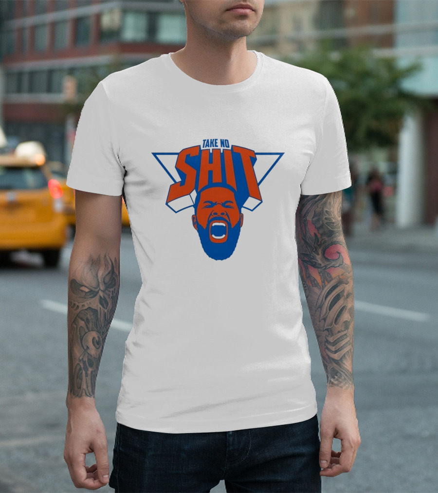 Karl Anthony Towns New York Knicks Take No Shit Knicks T-Shirt