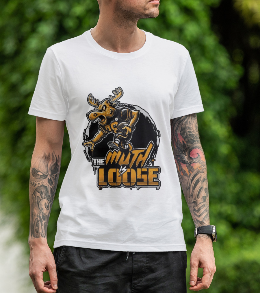 The Muth Is Loose Moose Pittsburgh Steelers Football 2026 T-Shirt