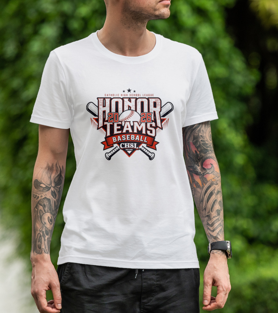 Catholic High School League 2026 Honor Teams Baseball CHSL T-Shirt