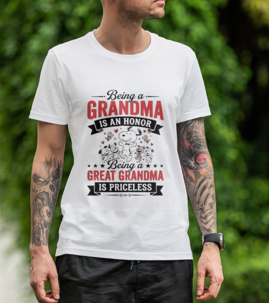 Being A Grandma Is An Honor Great Grandma Is Priceless Snoopy Peanuts T-Shirt