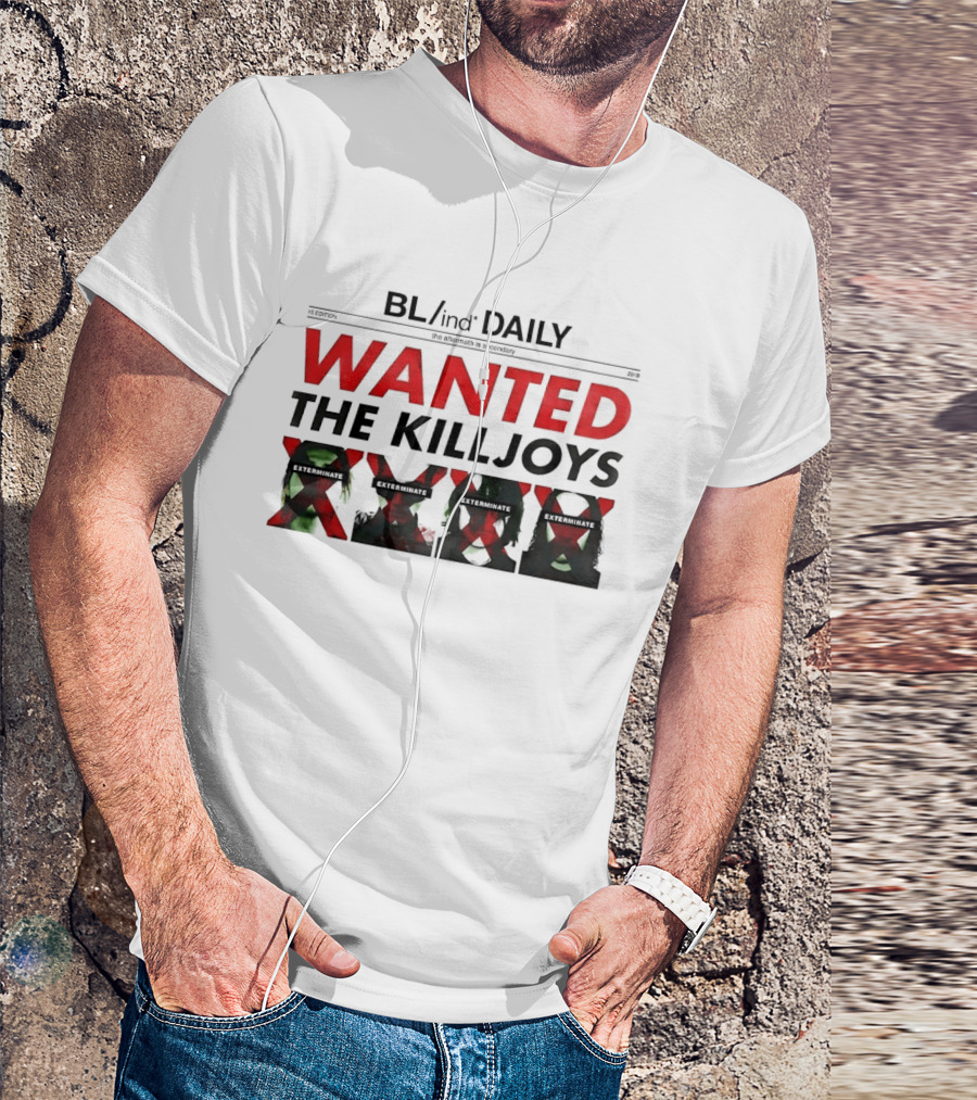 BL/ind Daily Wanted The Killjoys Exterminate Edit T-Shirt