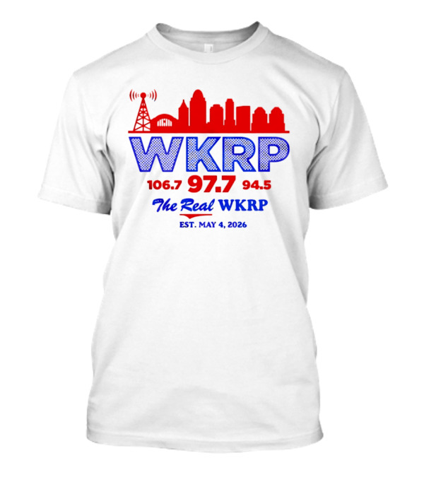 WKRP 106.7 97.7 94.5 The Real WKRP Est. May 4 2026 City Skyline T-Shirt