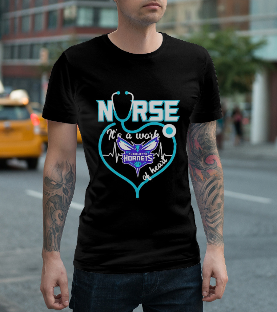 Charlotte Hornets Nurse It's A Work Of Heart Stethoscope Shaped Heart NBA T-Shirt