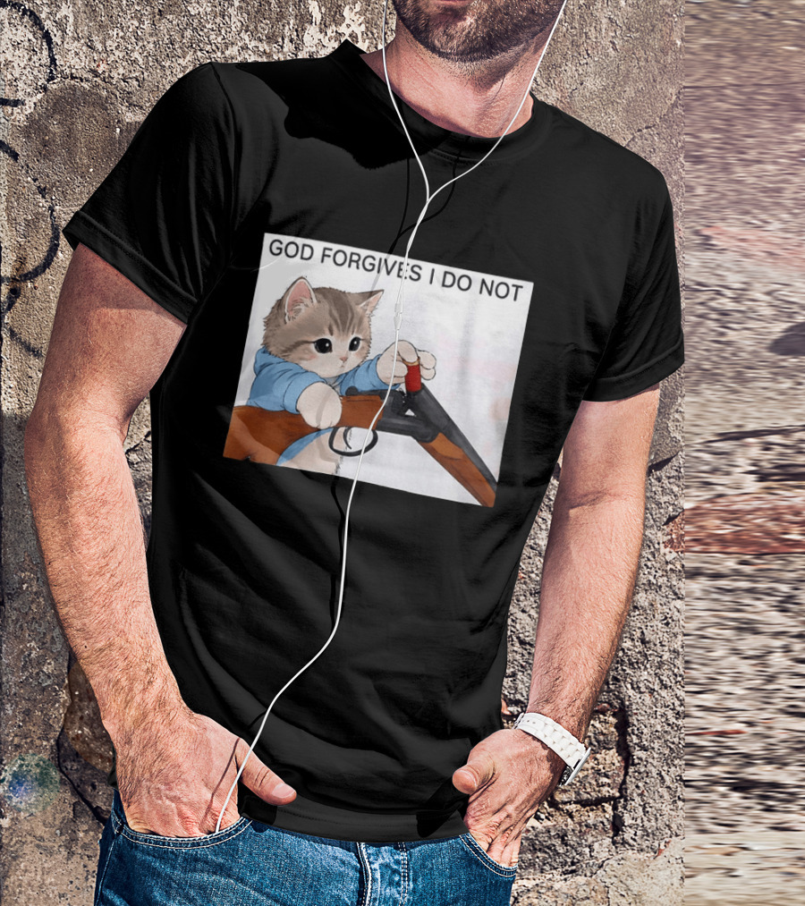 God Forgives I Do Not Cat With Shotgun Humor T-Shirt