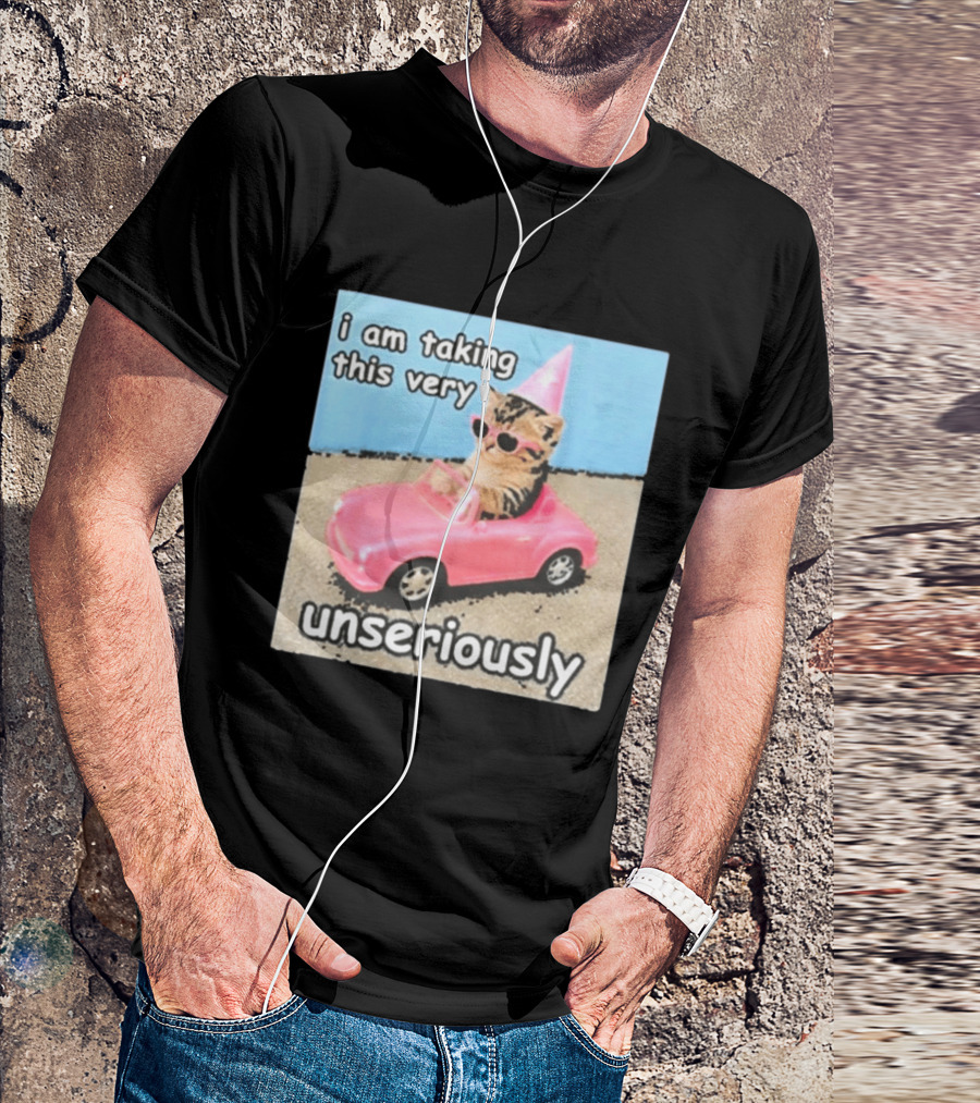 I Am Taking This Very Unseriously Silly Cat Meme Pink Car Party Hat Sunglasses T-Shirt